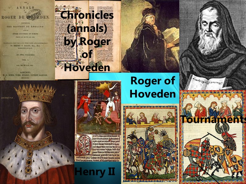 Roger of Hoveden Chronicles (annals) by Roger of Hoveden   Henry II Tournaments